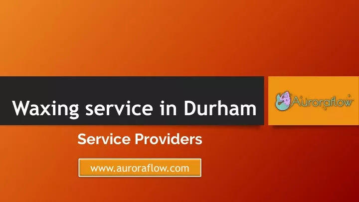waxing service in durham