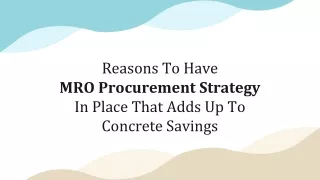 Reasons To Have MRO Procurement Strategy In Place That Adds Up To Concrete Savings