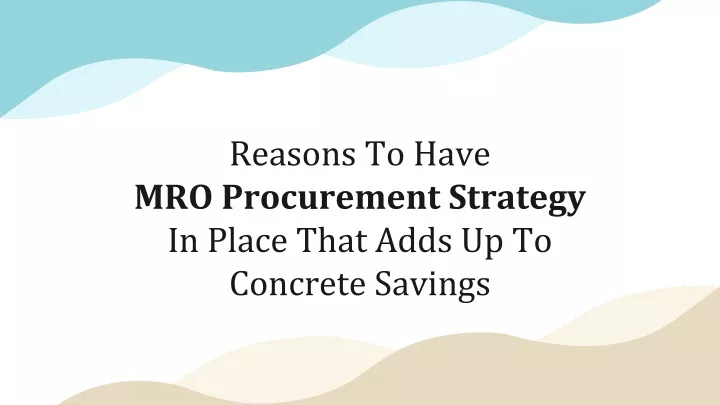 reasons to have mro procurement strategy in place