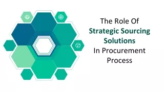 The Role Of Strategic Sourcing Solutions In Procurement Process