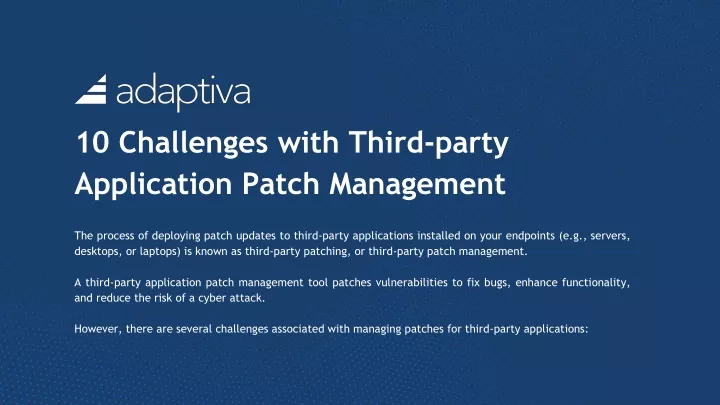 10 challenges with third party application patch management