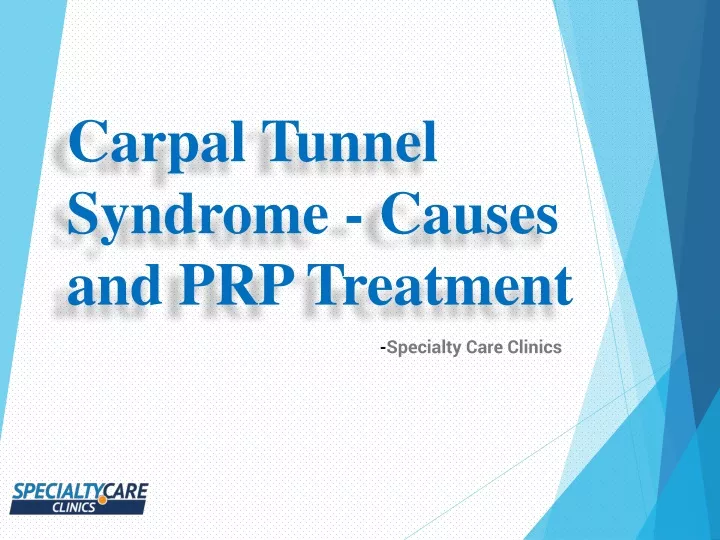 carpal tunnel syndrome causes and prp treatment