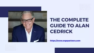 The Complete Guide to Alan Cedrick