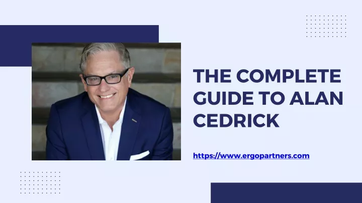 the complete guide to alan cedrick