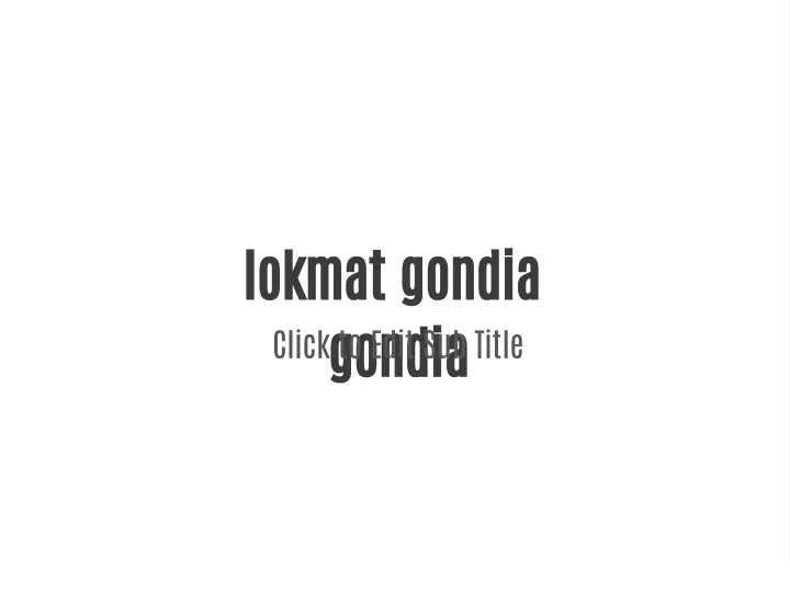 lokmat gondia gondia