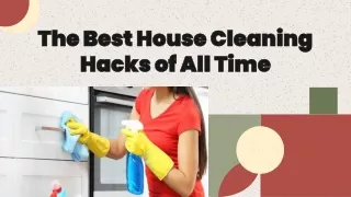 the best house cleaning hacks of all time