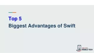 Top 5  Biggest Advantages of Swift