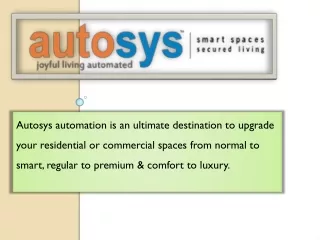 Home automation solution provider in Ahmedabad |Autosys
