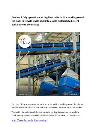 Farz has 2 fully operational sitting lines in its facility