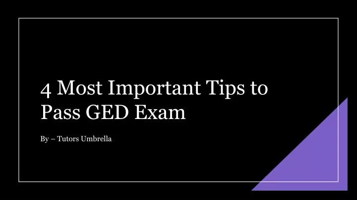 4 most important tips to pass ged exam