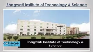 Bhagwati Institute of Technology & Science