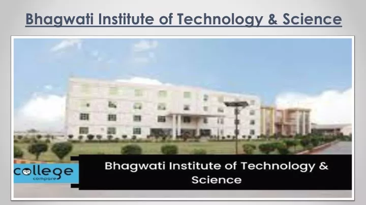 bhagwati institute of technology science