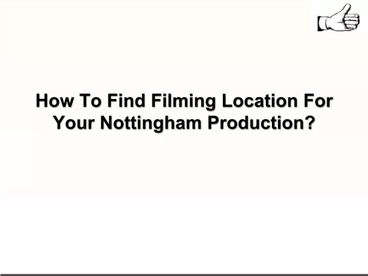 how to find filming location for your nottingham