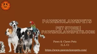 Pet Store | Pawsnclawspets.com