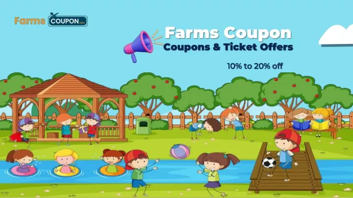farms coupon coupons ticket offers