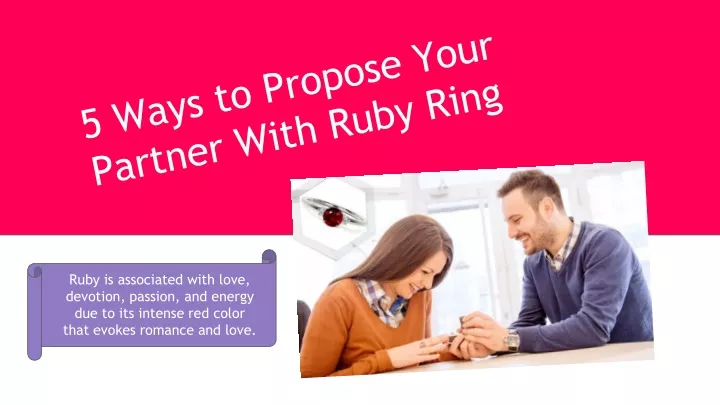 5 ways to propose your partner with ruby ring