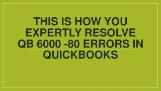 Fix QuickBooks Error 6000_80 - [ 1-855-738 1472]