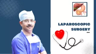 What is laparoscopic surgery and where it is used?