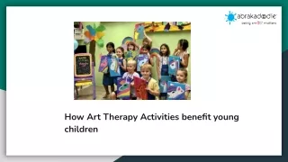 How Art Therapy Activities benefit young children