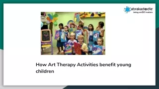How Art Therapy Activities benefit young children