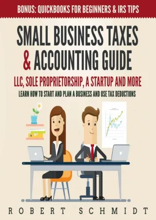 [PDF BOOK] ~READ~ Small Business Taxes & Accounting Guide: LLC, Sole Propri