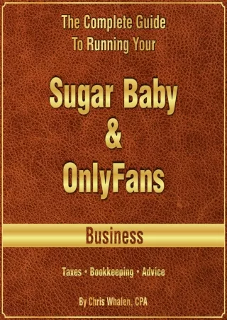 Ebook(D!ownload ) The Complete Guide to Running Your OnlyFans, Myystar & Su