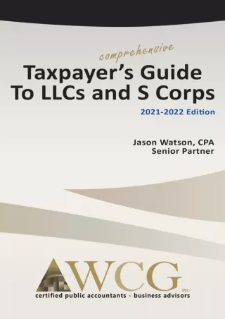 Kindle(online PDF) Taxpayer's Comprehensive Guide to LLCs and S Corps: 2021