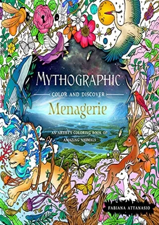 ((DOWNLOAD)) BOOK [PDF] Mythographic Color and Discover: Menagerie: An Arti