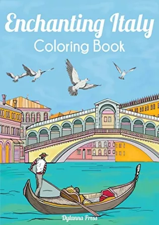 READ EBOOK [PDF] Enchanting Italy Coloring Book