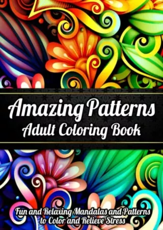 READ EBOOK [PDF] Amazing Patterns Adult Coloring Book: Fun and Relaxing Man
