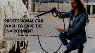 professional car wash to save the environment