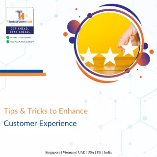 Tips & Tricks to Enhance Customer Experience