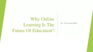 Why Online Learning Is The Future Of Education?​