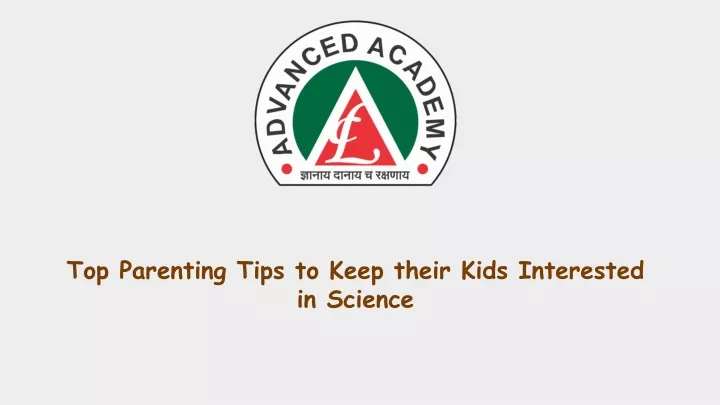 top parenting tips to keep their kids interested