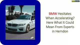 BMW Hesitates When AcceleratingHere's What It Could Mean From Experts in Royal Herndon