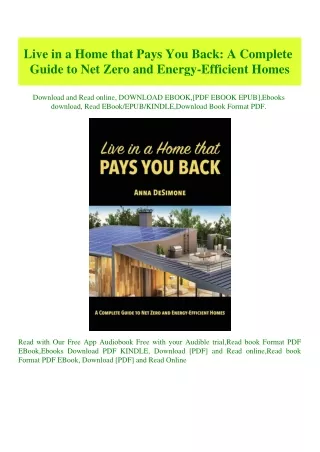 (READ-PDF!) Live in a Home that Pays You Back A Complete Guide to Net Zero and Energy-Efficient Home