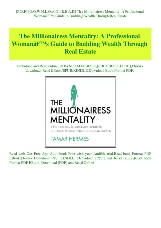 [P.D.F] [D.O.W.N.L.O.A.D] [R.E.A.D] The Millionairess Mentality A Professional WomanÃ¢Â€Â™s Guide to