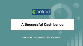 How to Become a Successful Cash Lender