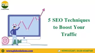 5 SEO Techniques to Boost Your Traffic