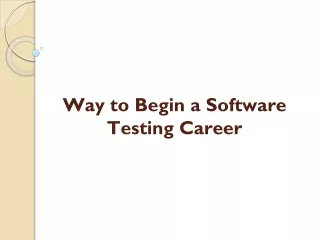 way to begin a software testing career