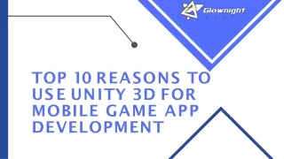 Top 10 Reasons to Use Unity 3D for Mobile Game App Development