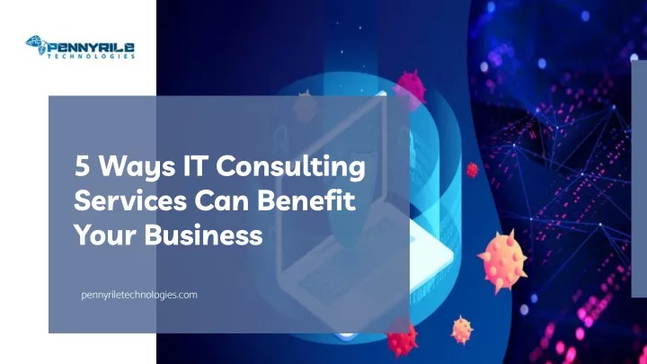 5 ways it consulting services can benefit your