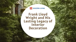 Frank Lloyd Wright's Interior Decoration Legacy