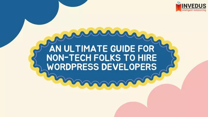 an ultimate guide for non tech folks to hire