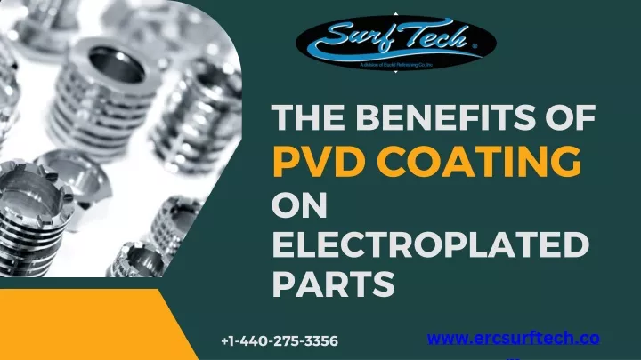 the benefits of pvd coating on electroplated parts