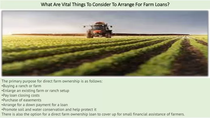 what are vital things to consider to arrange for farm loans