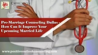 Pre-Marriage Counseling Dallas - How Can It Improve Your Upcoming Married Life