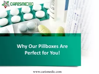 Why Our Pillboxes Are Perfect for You!