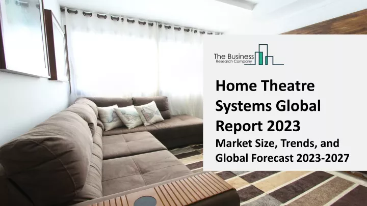 home theatre systems global report 2023 market