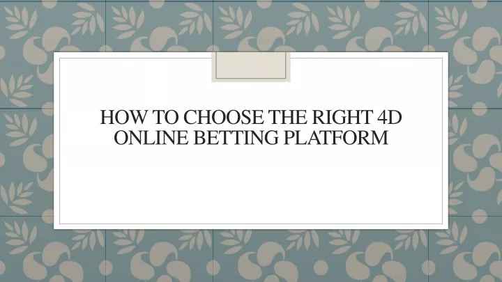 how to choose the right 4d online betting platform